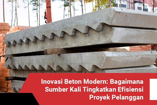 blog Bagaimana Sumber Kali Tingkatkan Efisiensi Proyek Pelanggan